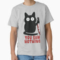 You Saw Nothing by Angry Swan Designs