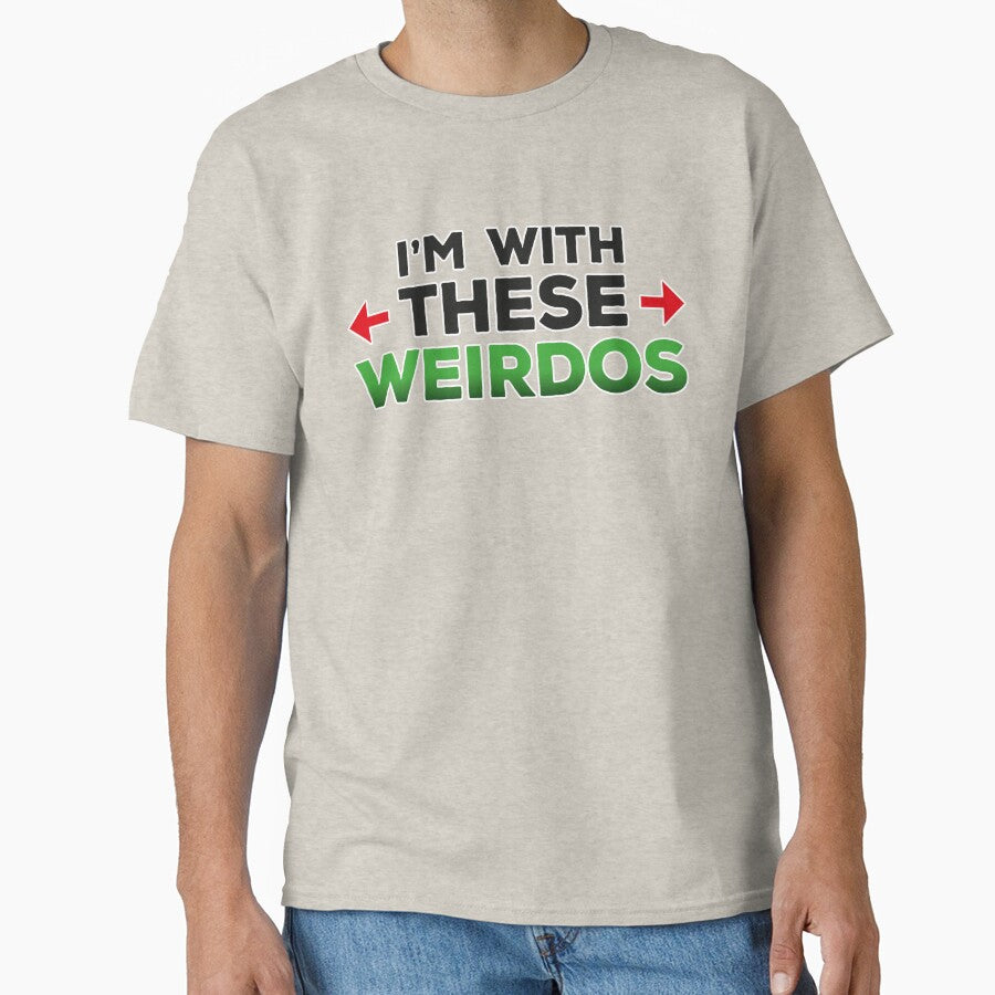 I'm with these weirdos by CoolVibeStudio