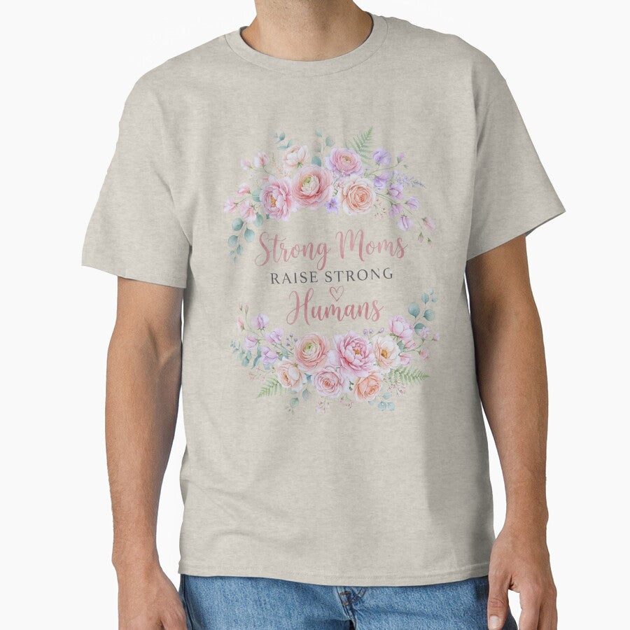 Strong Moms Raise Strong Humans Funny Retro Daisy Bouquet Motherhood Quote Gift by Im-Ara