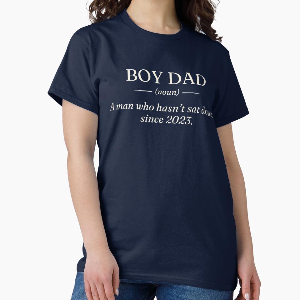 Funny Boy Dad Quote Father's Day Shirt by AkkiVerse