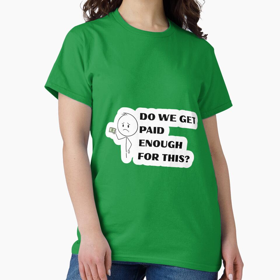 Work Funny & Do We Get Paid Enough For This? by madebyjulia7