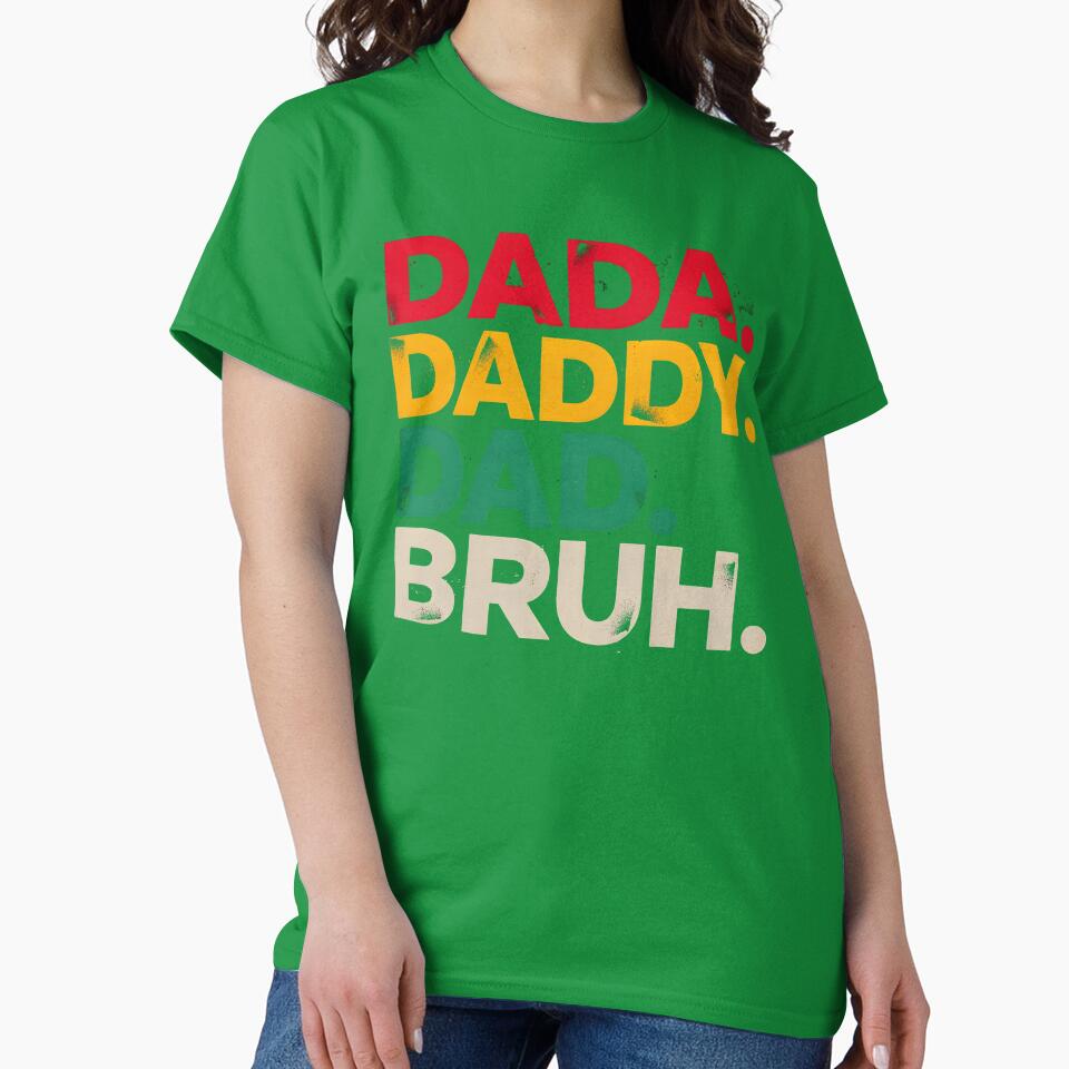 Dada Daddy Dad Bruh Funny Dad by dragonbol023