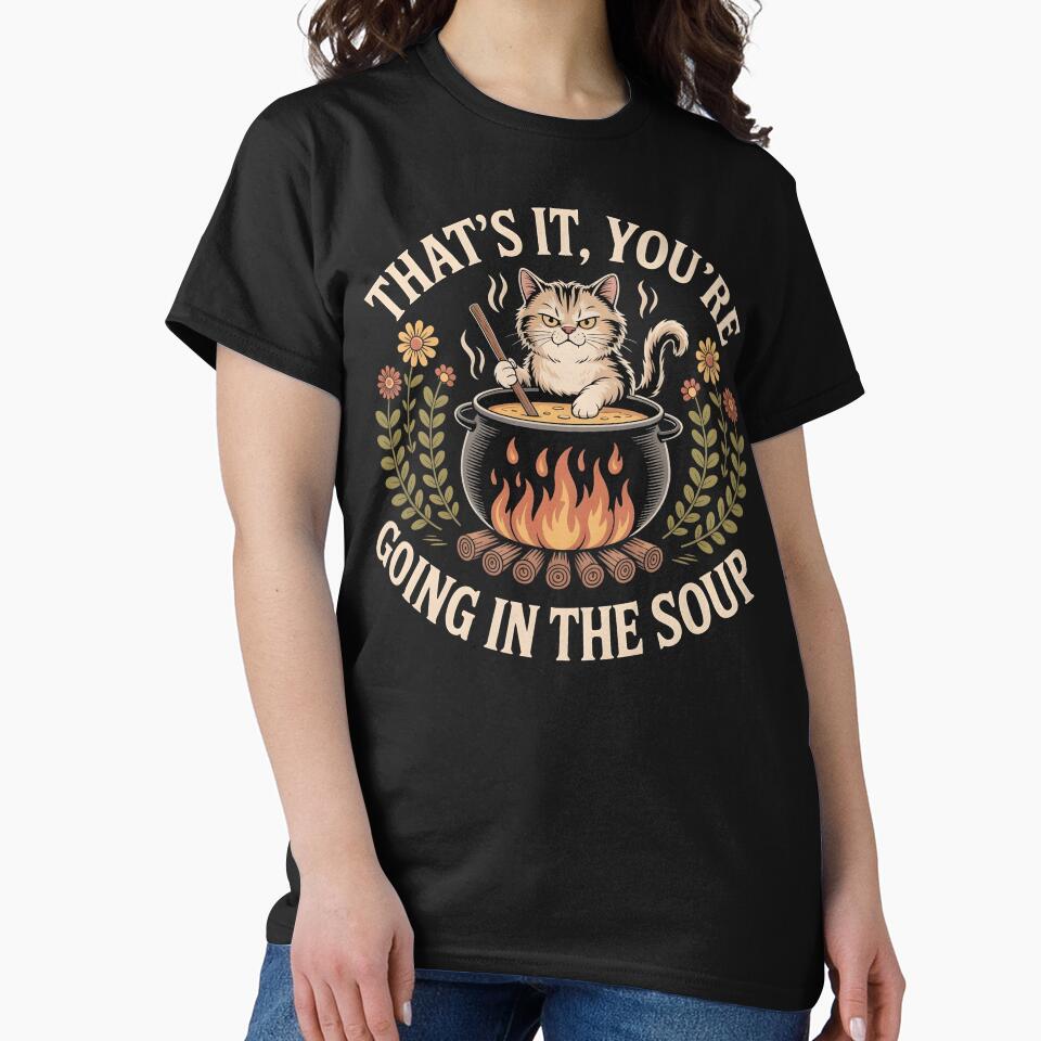 That's It You're Going in The Soup Funny Cat Wizard Meme by BLZART
