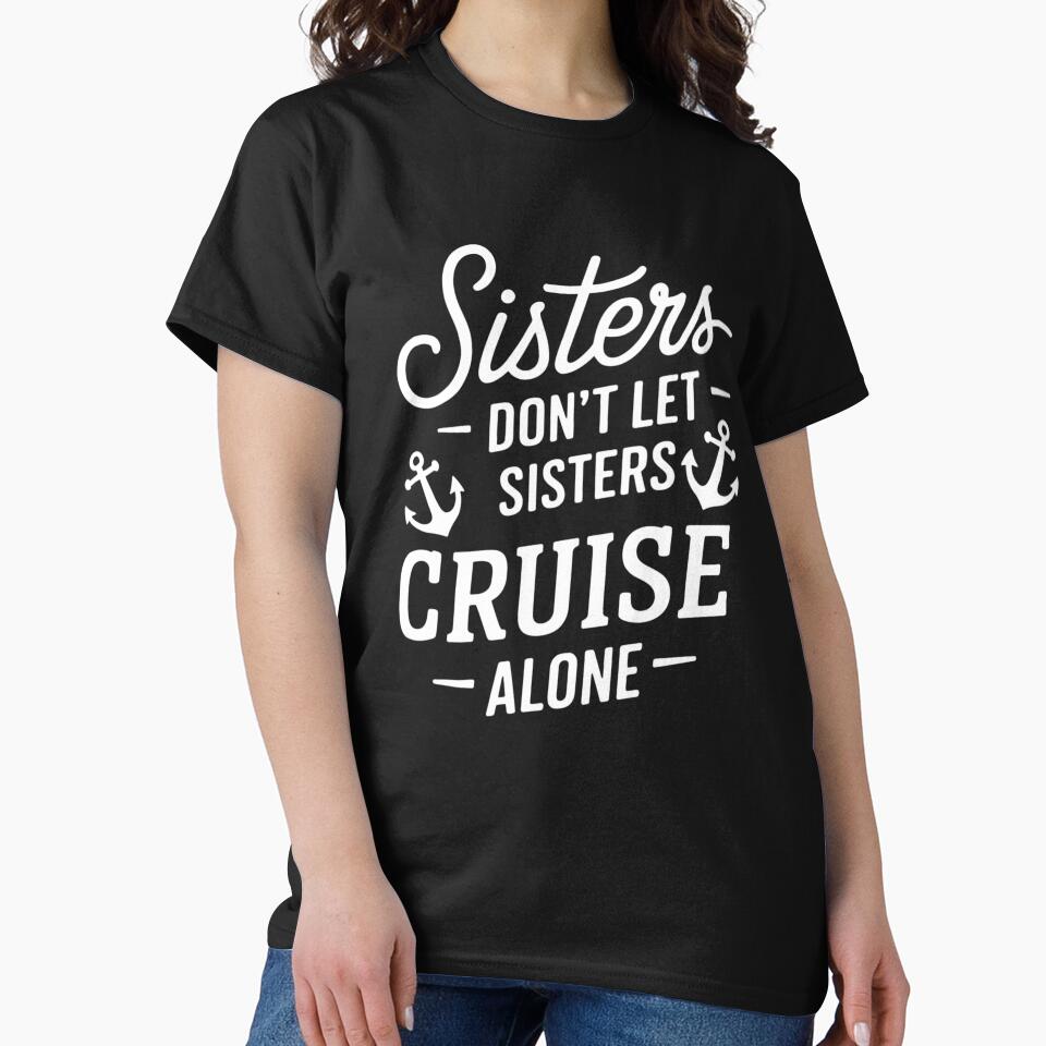 Sister Cruise 2025 Girls Cousin Cruise 2025 Vacation Lovers by JessicaWalshdf