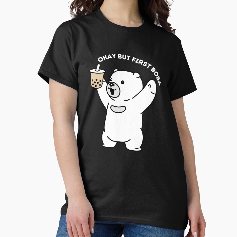 Okay But first Boba  Tea Cute Kawaii  boba tea lover Bear by Artistusha