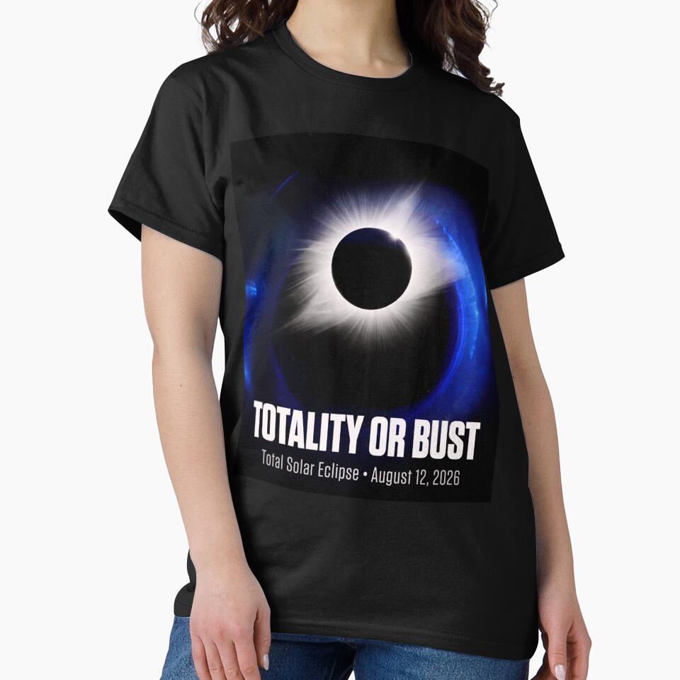 Totality or Bust Solar Eclipse Spain 2026 by CalmCapy Co