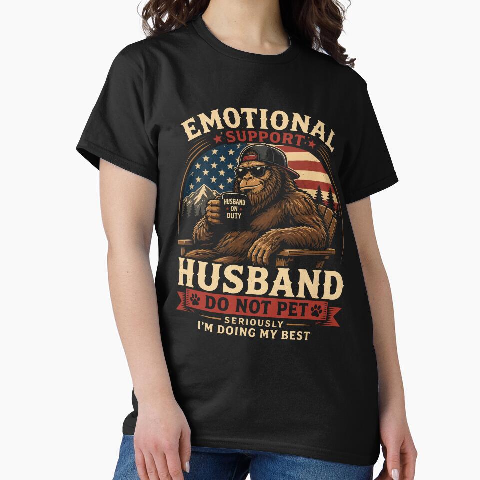 Emotional Support Husband Do Not Pet Funny Bigfoot Sasquatch by kiralynstration