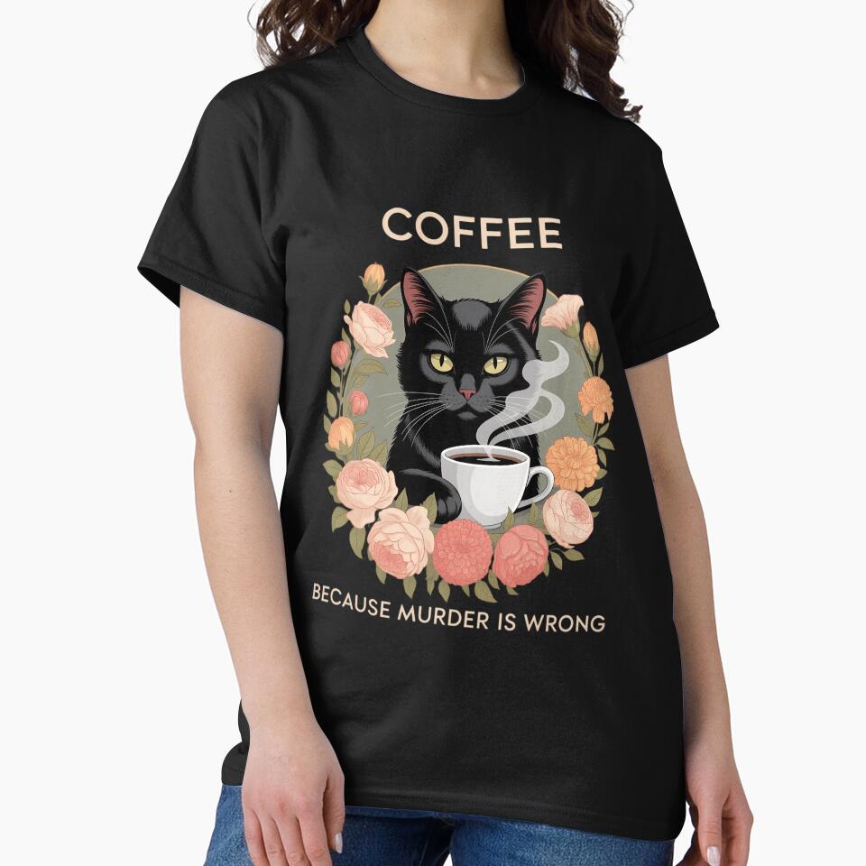Coffee Because Murder is Wrong Sarcastic Angry Black Cat by TrinaEspinoza