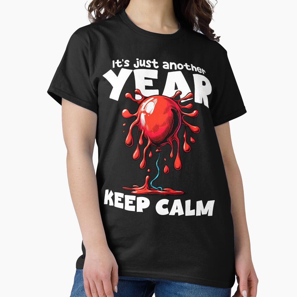 KEEP CALM, IT'S JUST ANOTHER YEAR - BIRTHDAY GIFT by KEF Custom