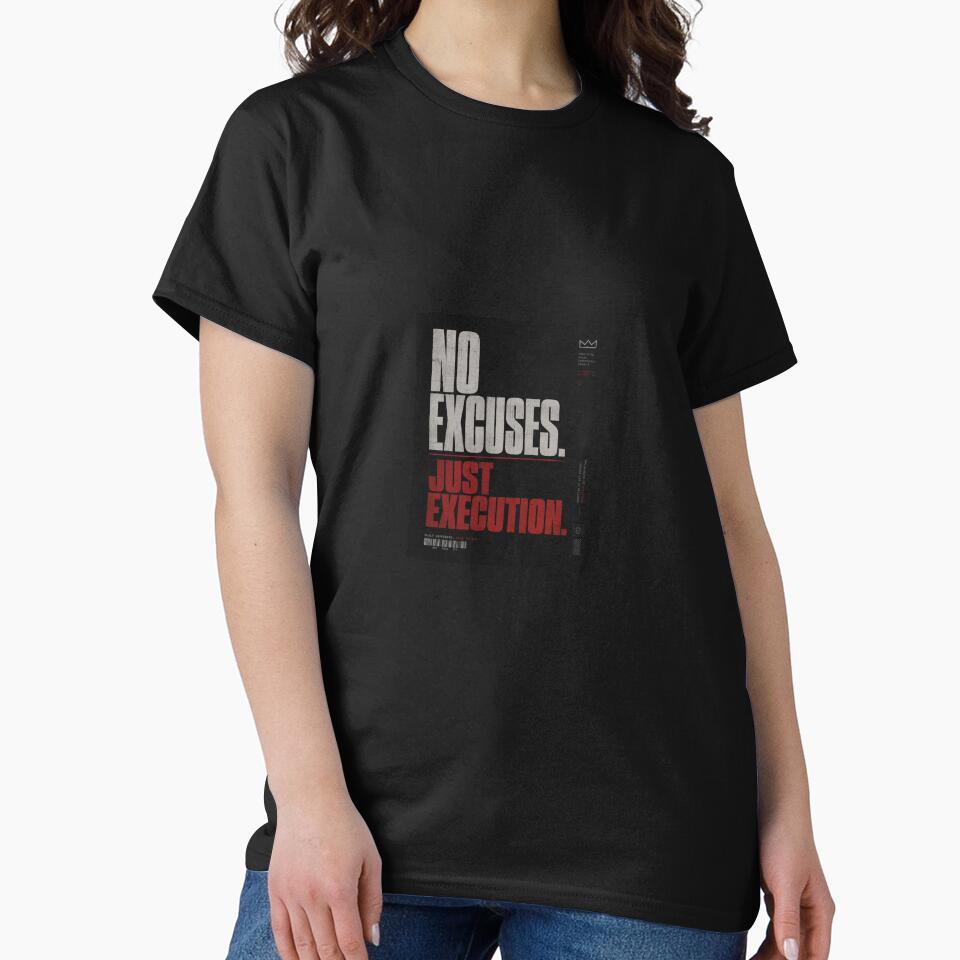 NO EXCUSES JUST EXECUTION Streetwear by MidnightOffice