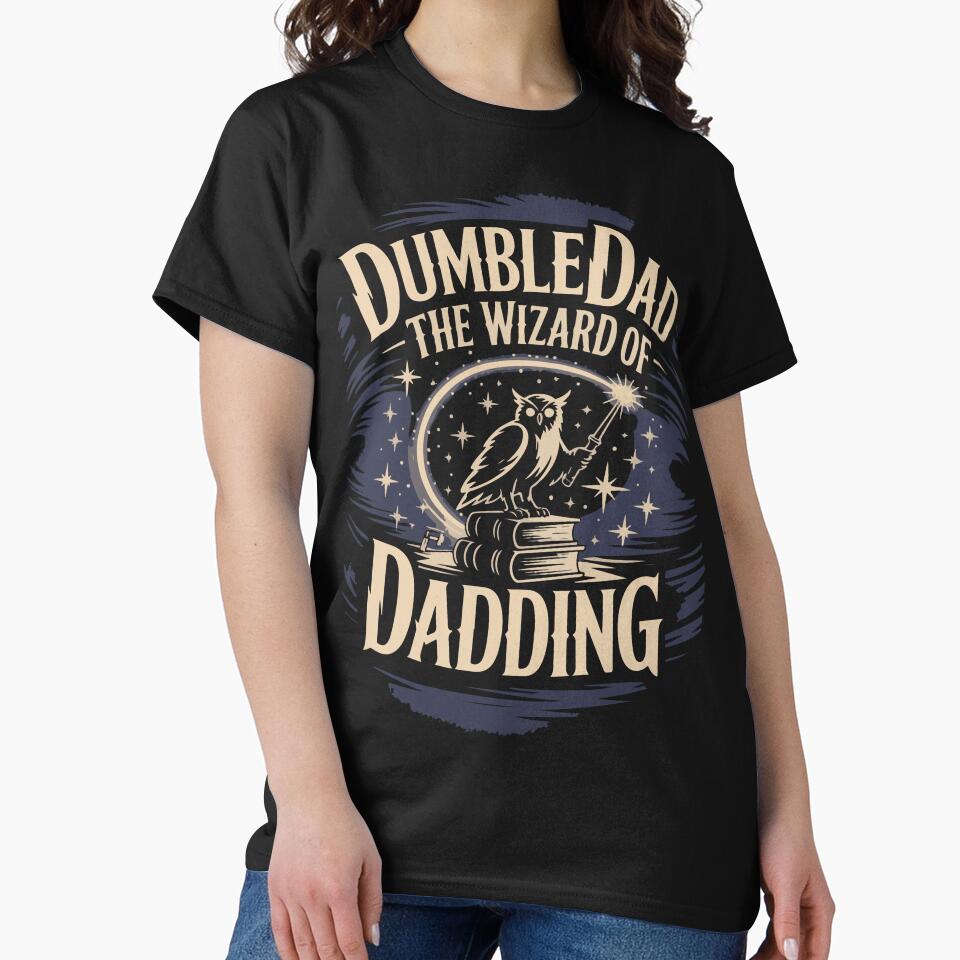 Dumble Dad - The Wizard od Dadding by BobaTeeStore