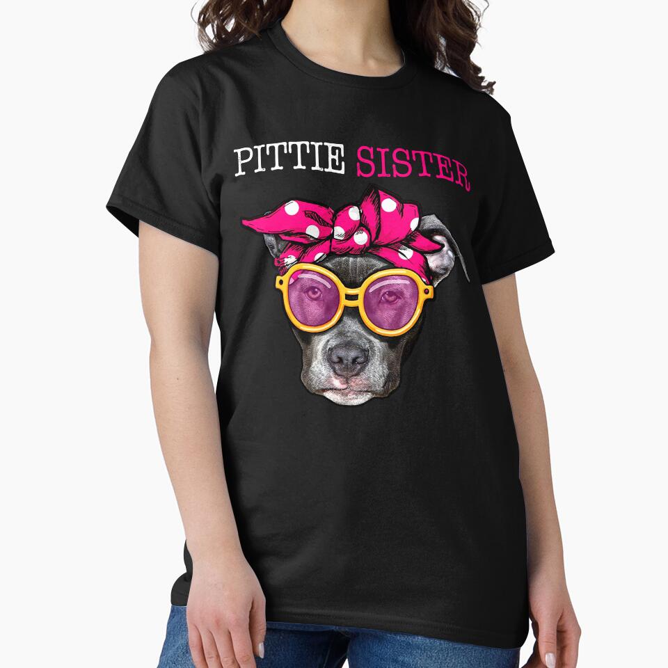 Pittie Sister Pitbull Dog Lovers Gift Ideas by Kaysmith233