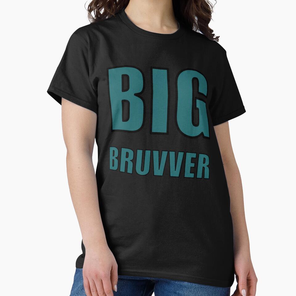 BIG BRUVVER by halibutgoatramb