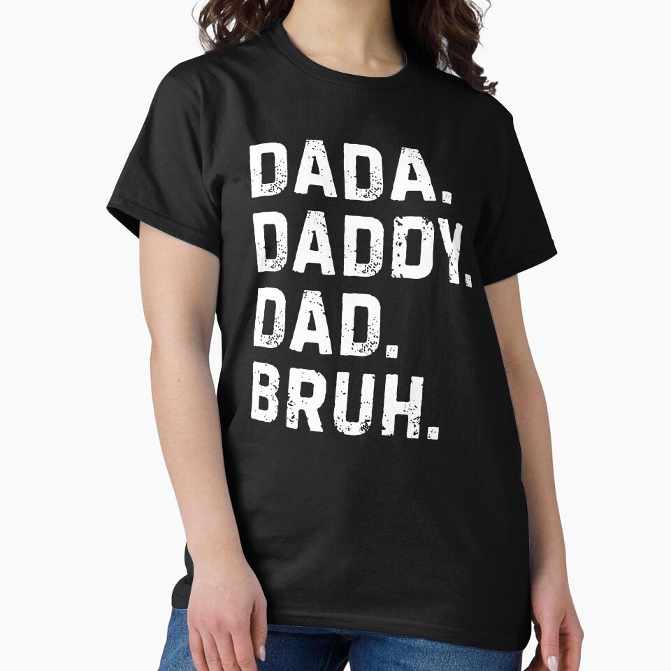 Dada Daddy Dad Bruh by Galactic-Stoner