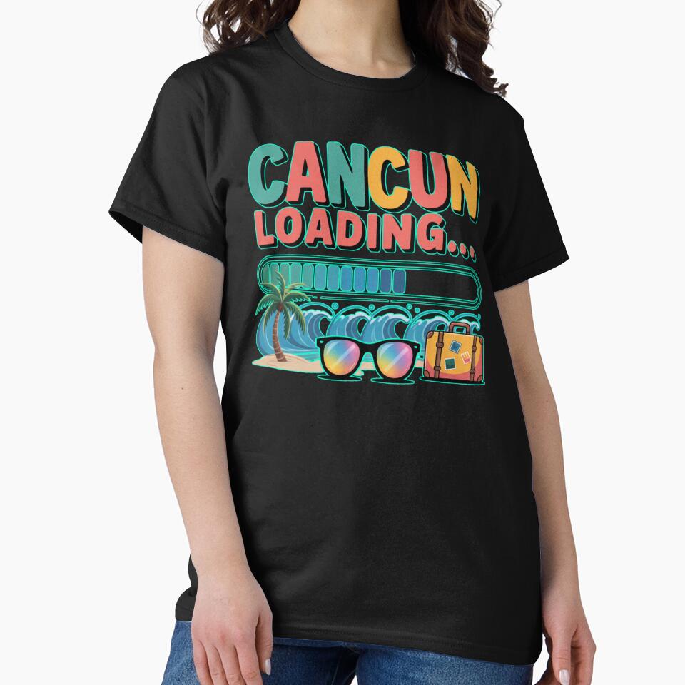 Cancun Loading Vacation Squad by Nzgiftsandmore