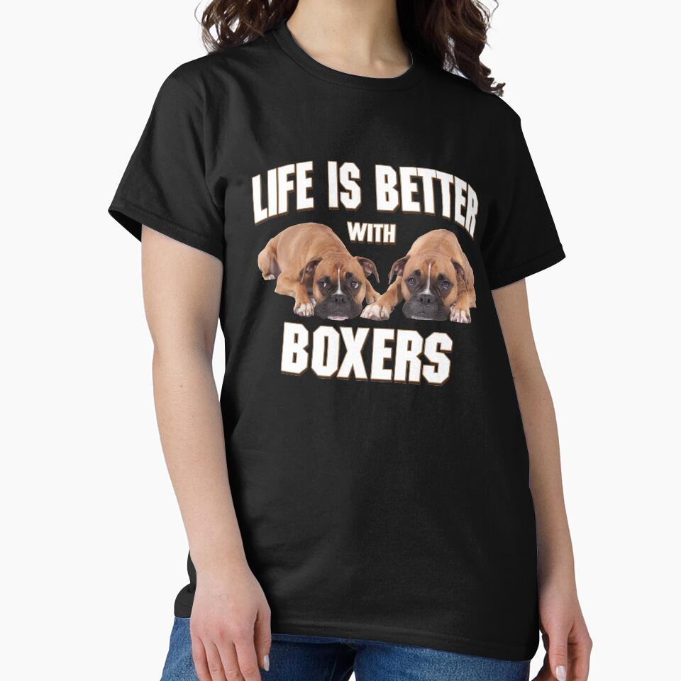 Life Is Better With Boxers - Funny Dog gift idea by jijithedesigner