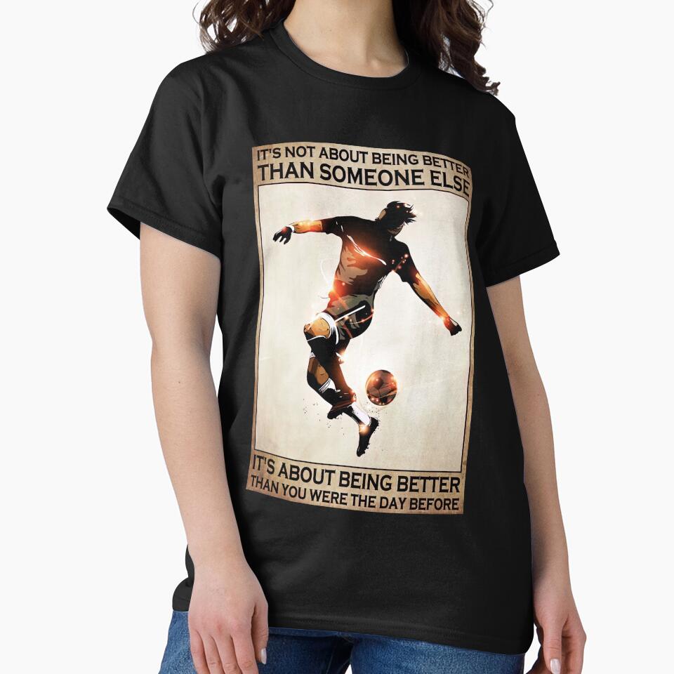 Men Soccer Sport - It's Not About Being Better Than Someone Else It's About Being Better by SockaArt1