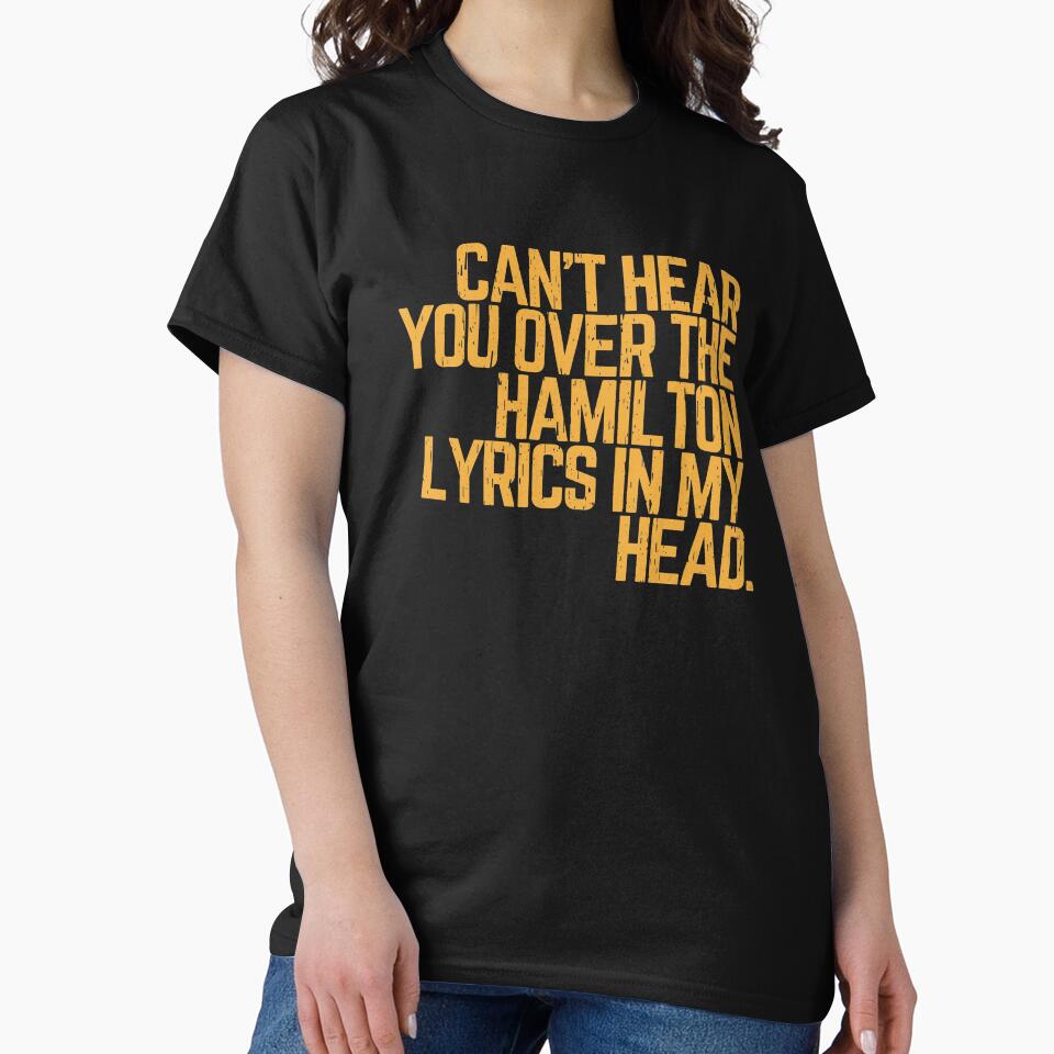 Cant hear you over the Hamilton lyrics in my head by relee2