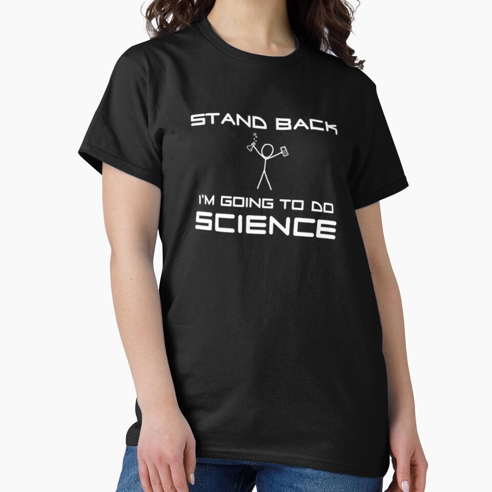Stand Back - I'm Going to Do Science by Delta12Designs