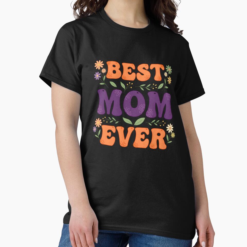 Best Mom Ever Floral by Byte-shirt