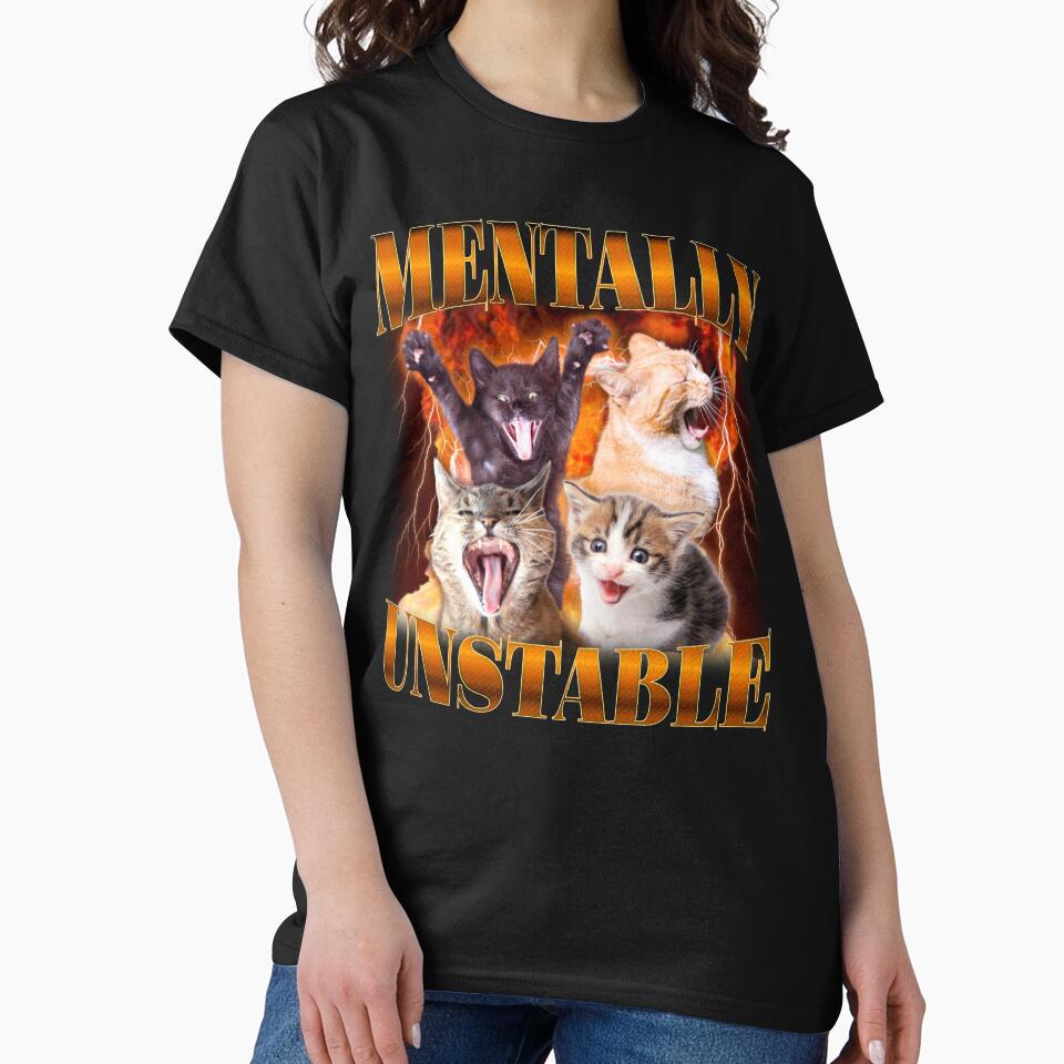 Montally Unstable Funny Cat meme by bmcreationsCo