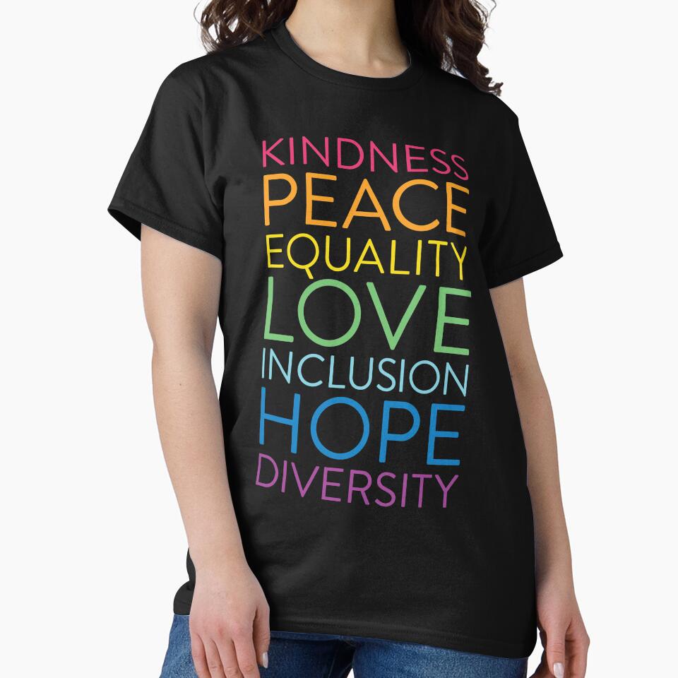 Peace Love Hope Equality Inclusion Diversity Social Justice by AugustDesign