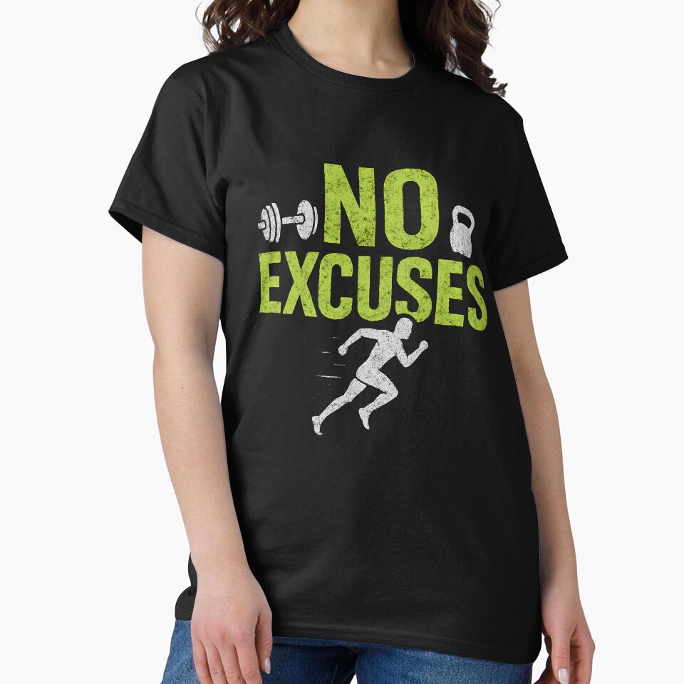 No Excuses by TshirtsLabs