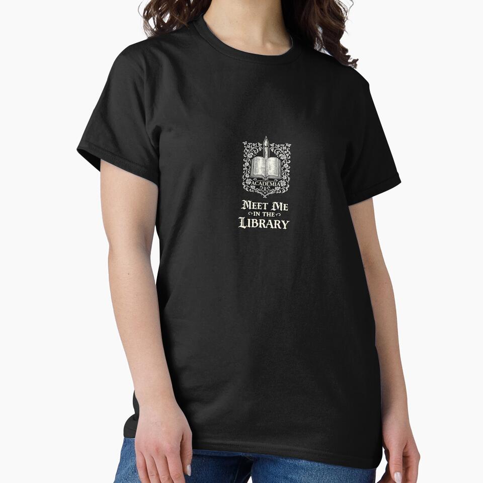 Meet Me in the Library Dark Academia Shirt by merikthesecond