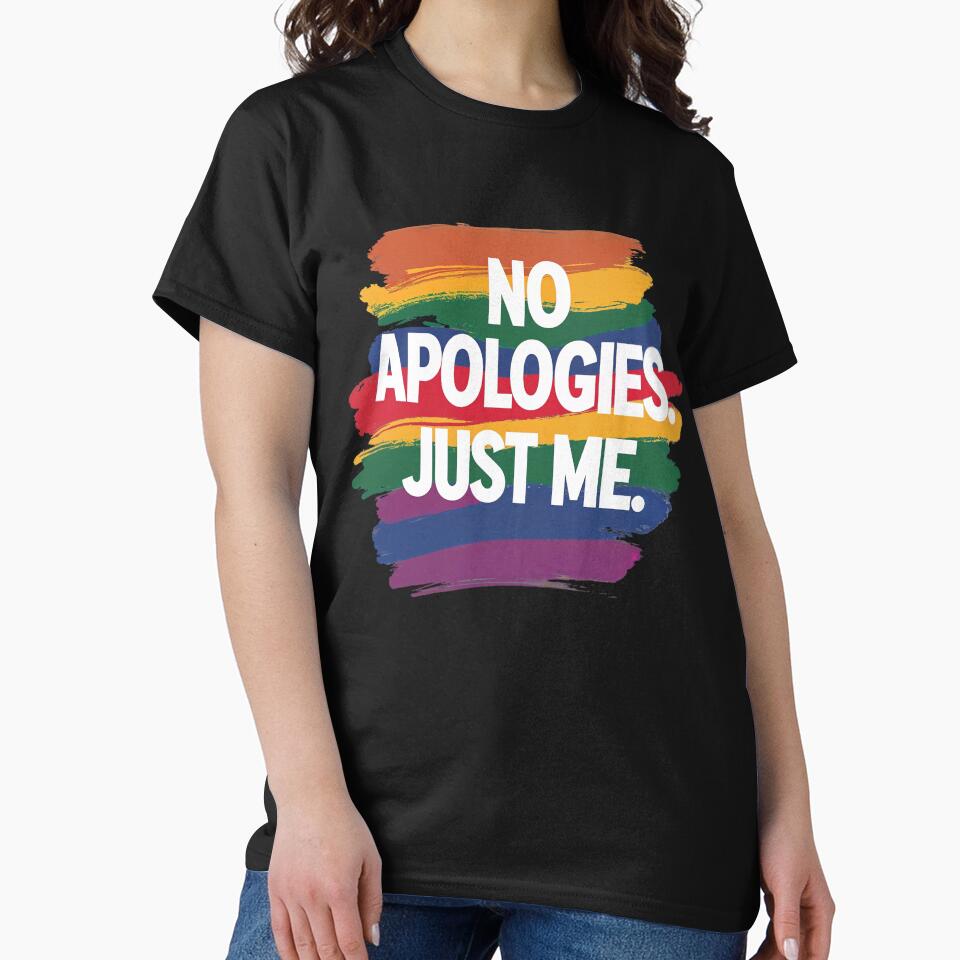 No Apologies Just Me Pride Design by Symphatee