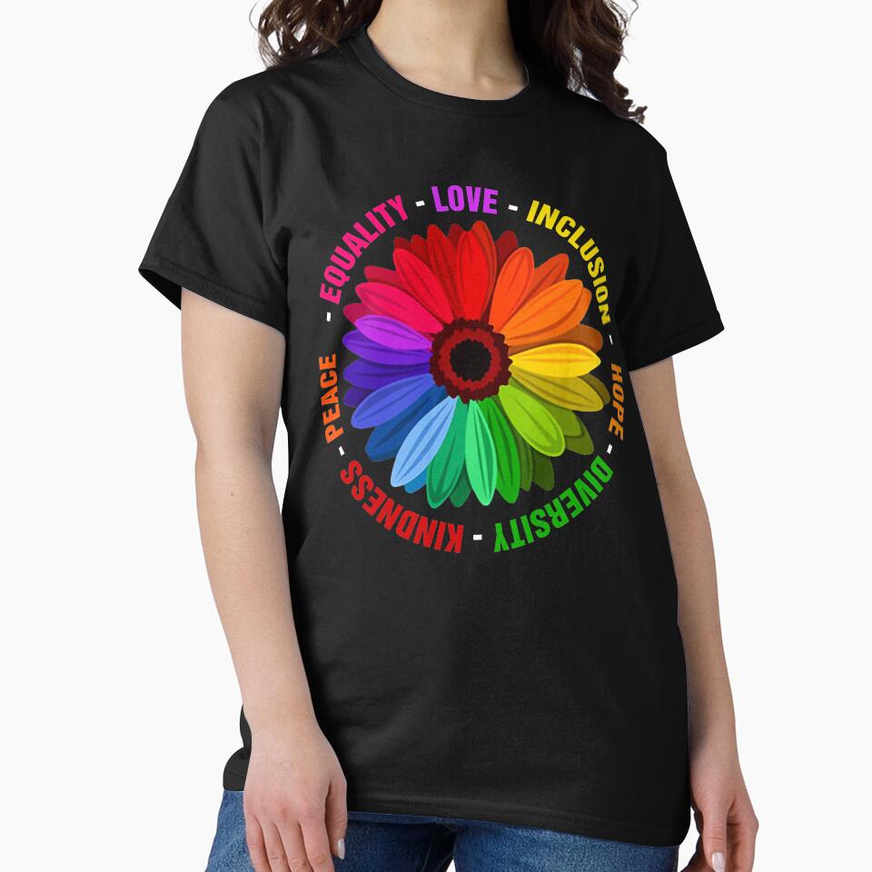 Kindness Peace Equality Love Inclusion Hope Diversity  T Shirt by stylepalace