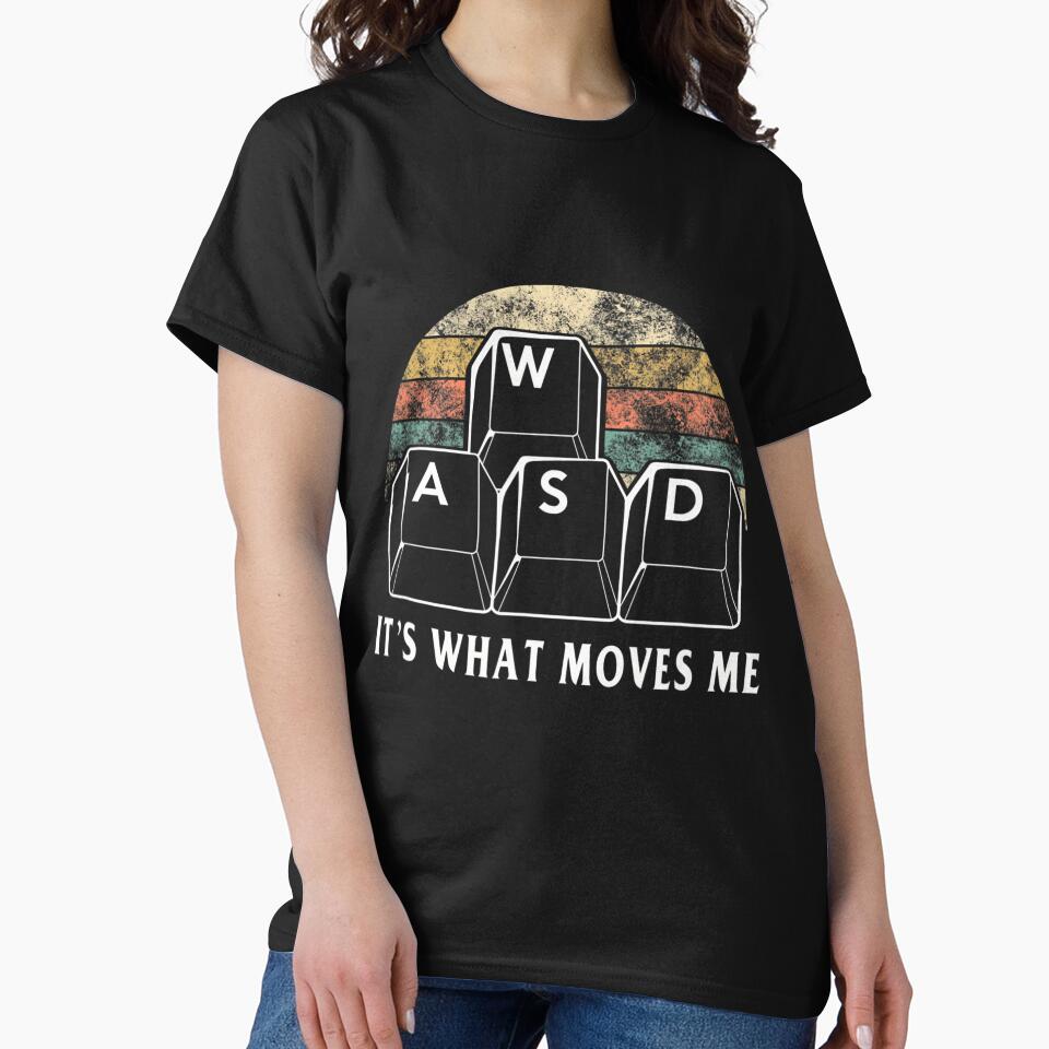 WASD It's What Moves Me - Funny PC Gamer Computer Nerd Gift by SHARON COUNTS