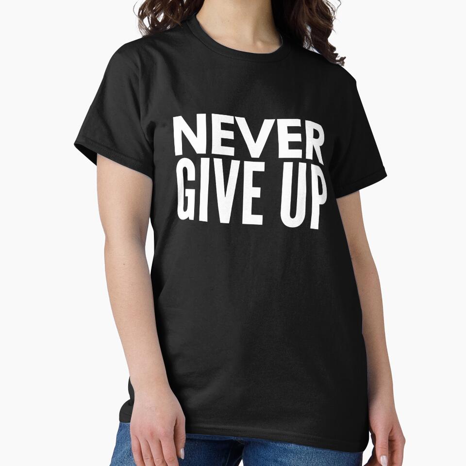 Never Give Up - Motivational Words by texteestore