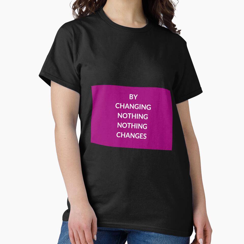 BY CHANGING NOTHING, NOTHING  CHANGES - motivational prompts by Inspirationmotivation