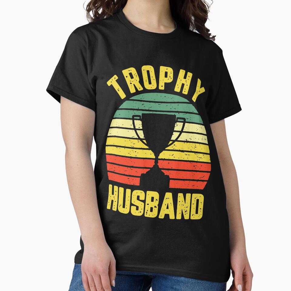 Cool Vintage Trophy Husband Birthday Shirt Groom Gift From Wife Bride T Shirt by tuanitus