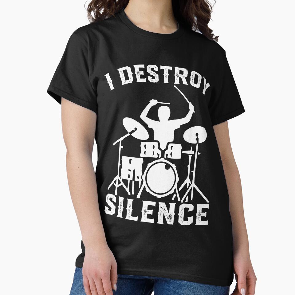 I Destroy Silence Drummer Drums T-Shirt Tee Gift by mrsmitful