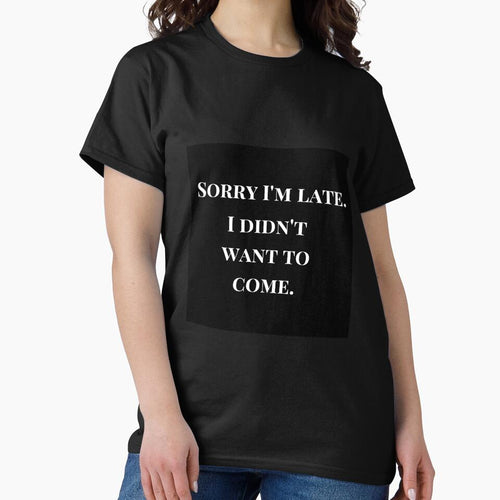 "SORRY I'M LATE I DIDN'T WANT TO COME" by Aryan Soni