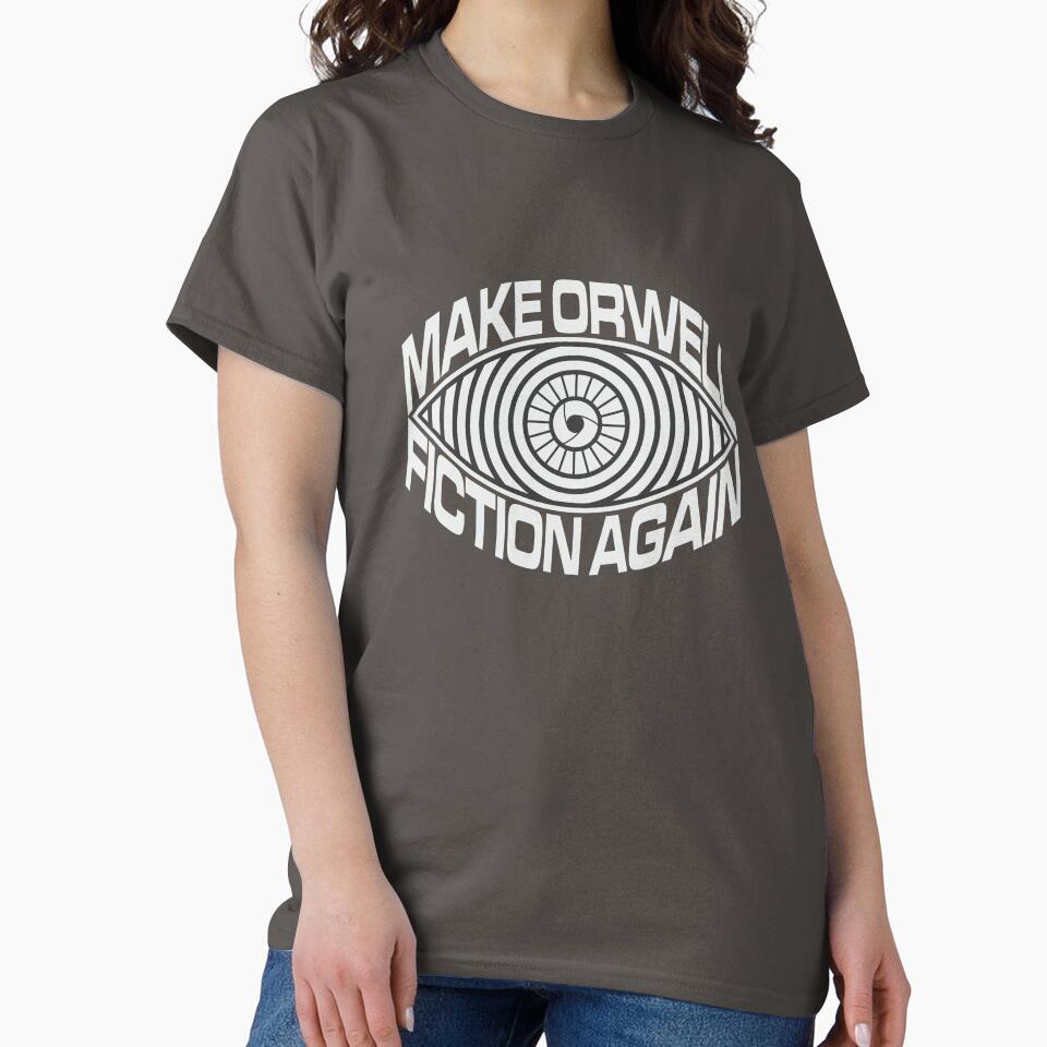 MAKE ORWELL FICTION AGAIN by Aries Custom