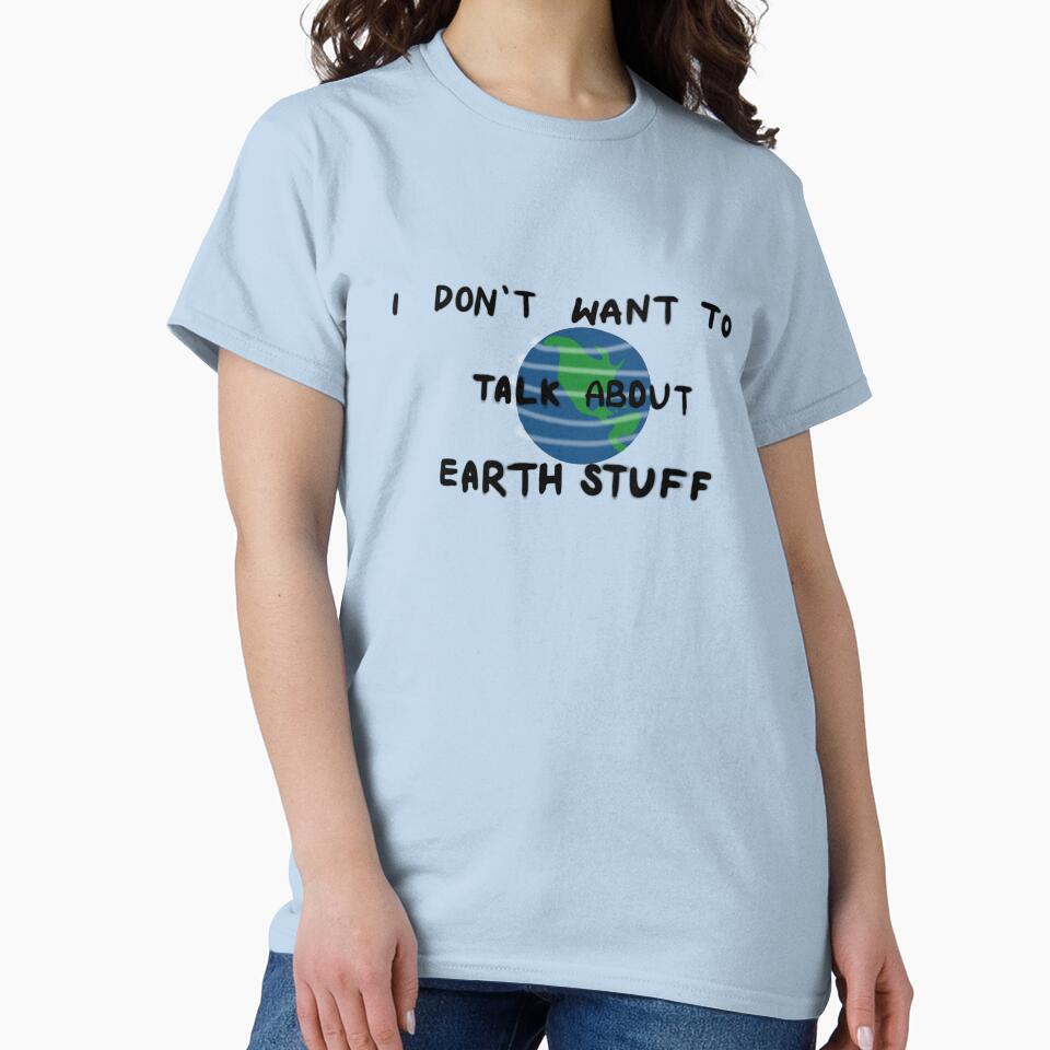 I Don't Want to Talk About Earth Stuff by petraeliza
