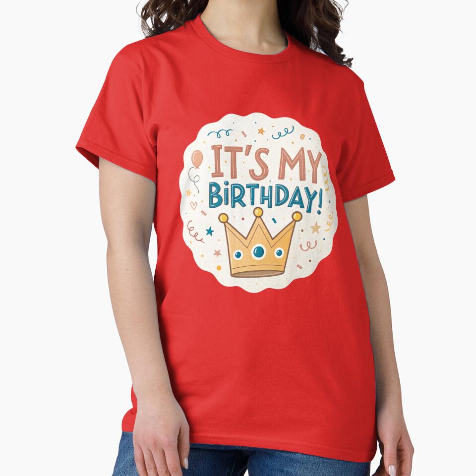 It’s My Birthday – Cute Crown Birthday Typography Design | Fun Birthday Celebration Art by A1MarketDesigne
