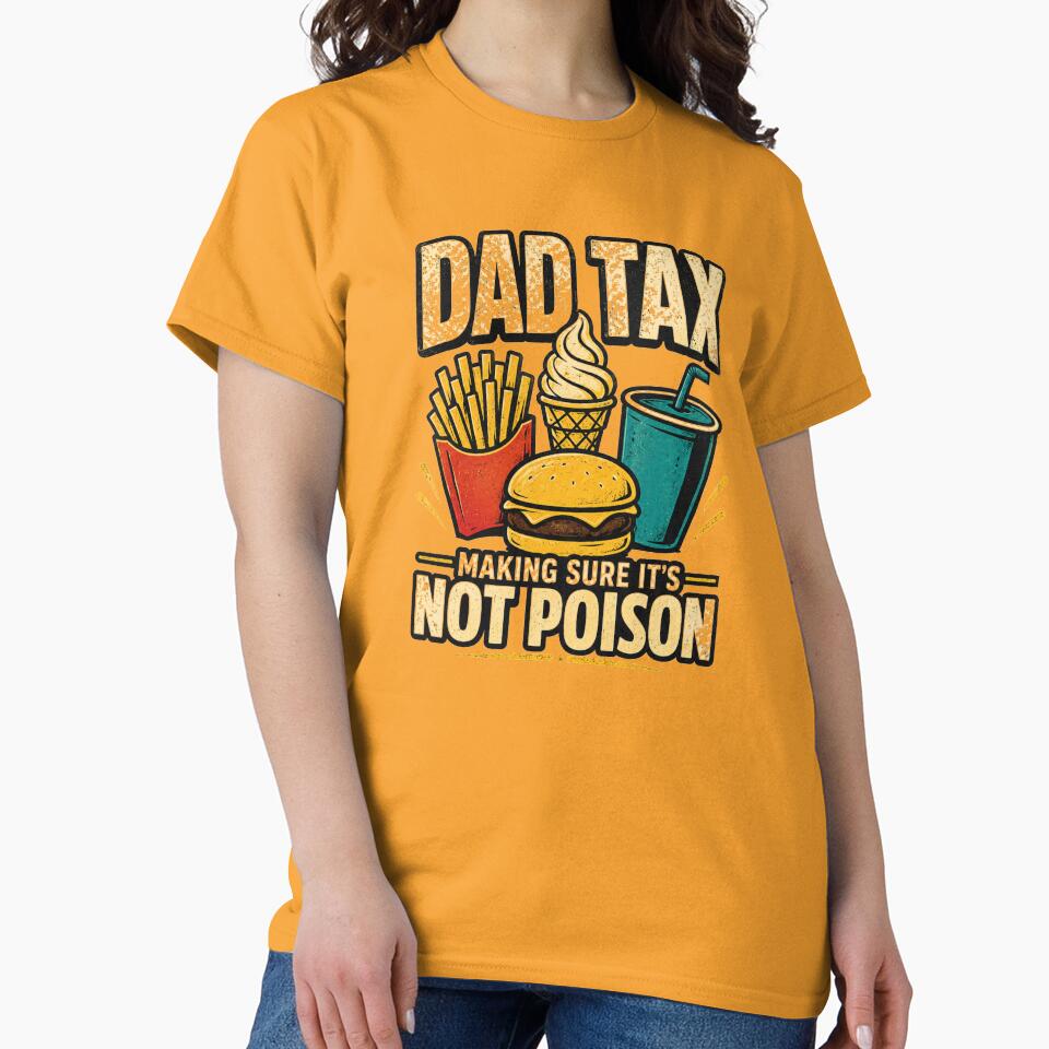 Dad-Tax-T-Shirt_64049916---Copy by JJLetterDesigns
