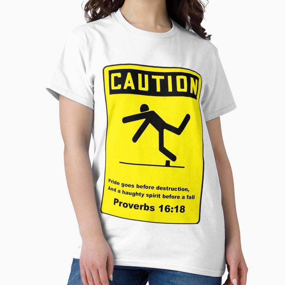 CAUTION Pride Comes Before a Fall by Ready4Rapture2