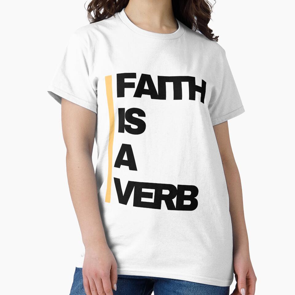 FAITH IS A VERB - BOLD by ShalaneC