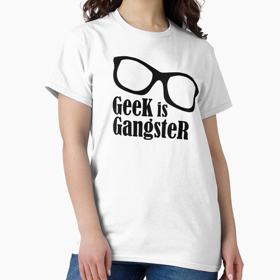 Geek is Gangster by maniacreations