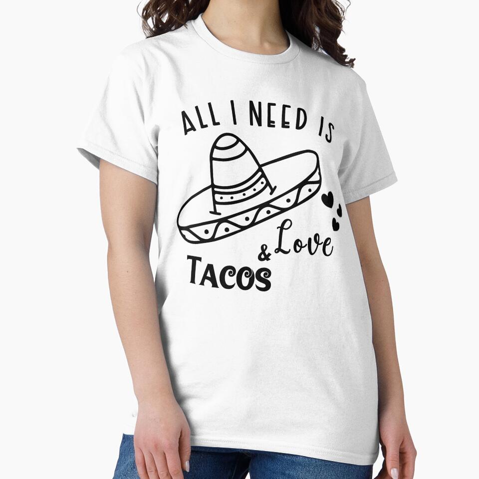 Funny Valentines T-Shirt Tacos & Love by SAFORDO
