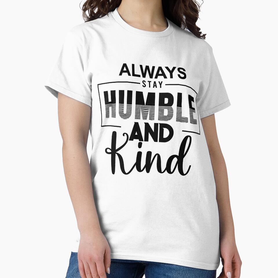 Always Stay Humble And Kind by Avatar designer