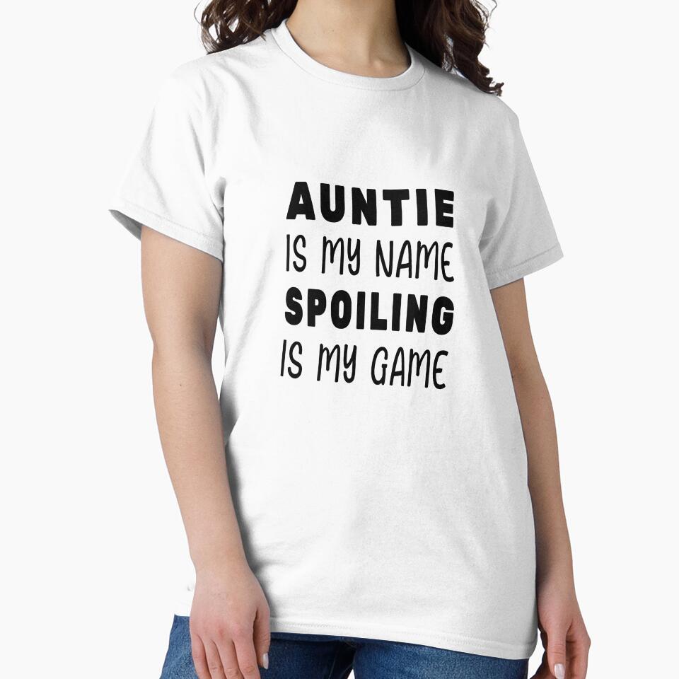 Auntie is My Name Spoiling is My Game by SAIDDIA