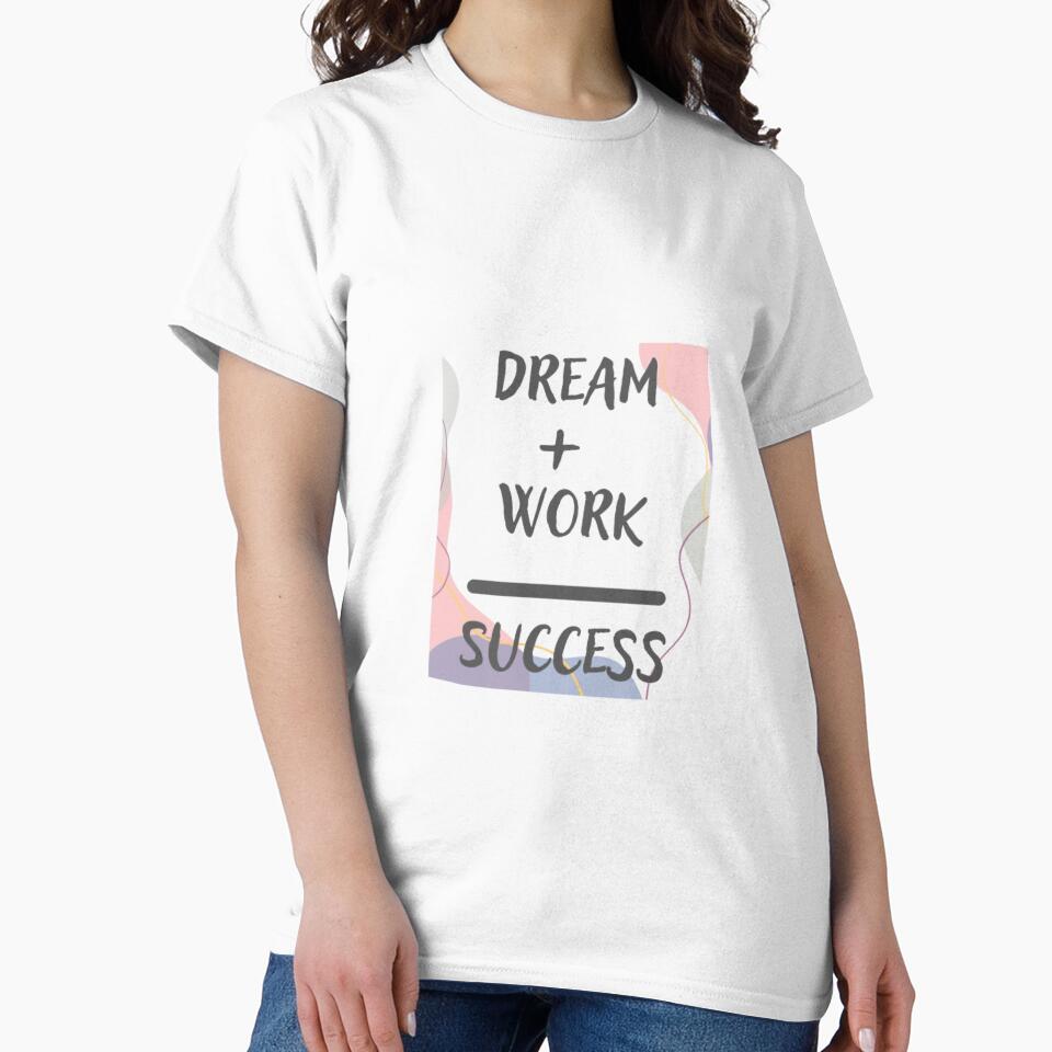 Dream + work = success by Sanaura