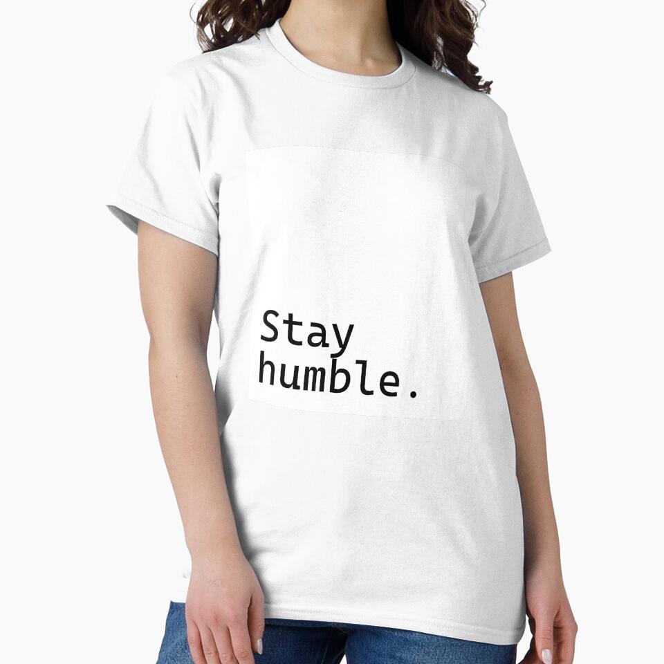 Stay humble - Incredibly Inspiring Text Series by juglow95