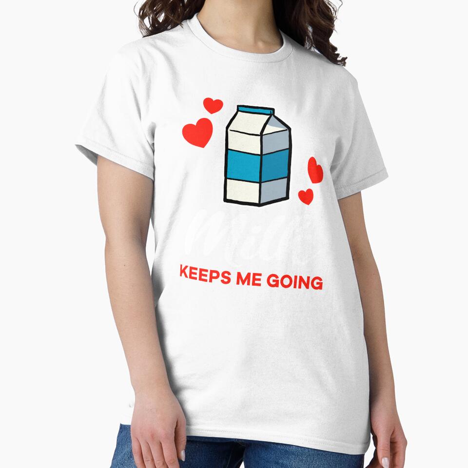 Milk keeps me going saying by jonmlam