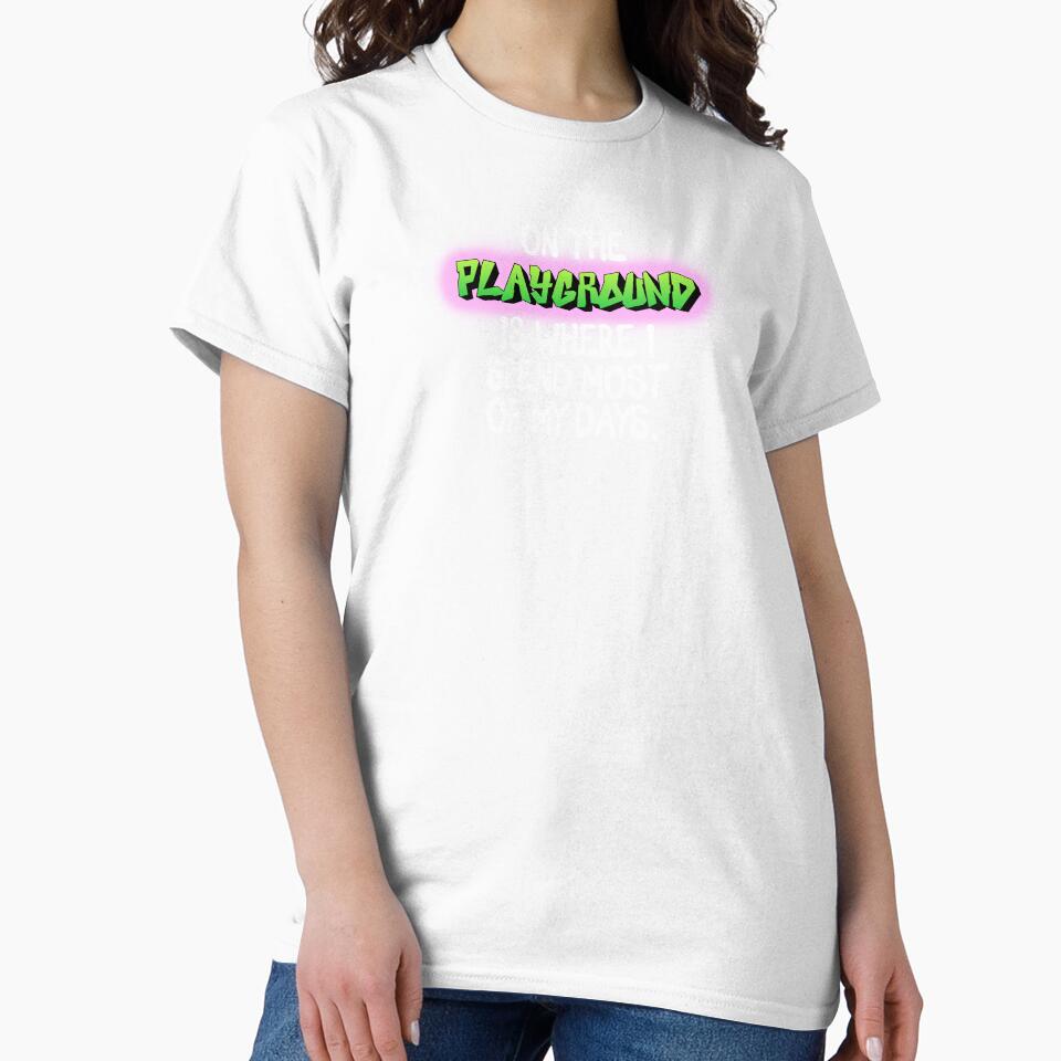 On the Playground is where I spend - T-shirt - by littlefoxstudio